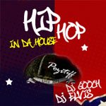  "HiP HoP InDa HousE"