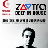  ZAVTRA.DEEP IN HOUSE w / SE62 (MLIU, )